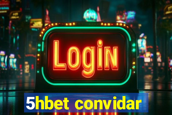 5hbet convidar